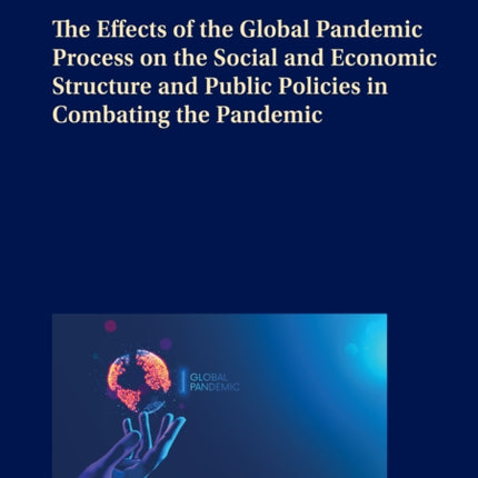 The Effects of the Global Pandemic Process on the