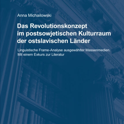 Das Revolutionskonzept im postsowjetischen