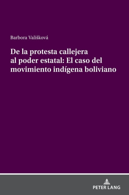 De la protesta callejera al poder estatal: El
