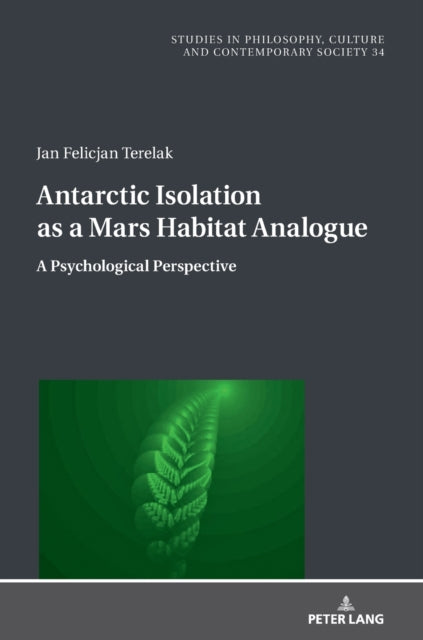 Antarctic Isolation as a Mars Habitat Analogue: A