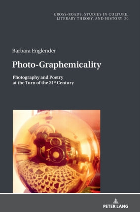 Photo-Graphemicality: Photography and Poetry at