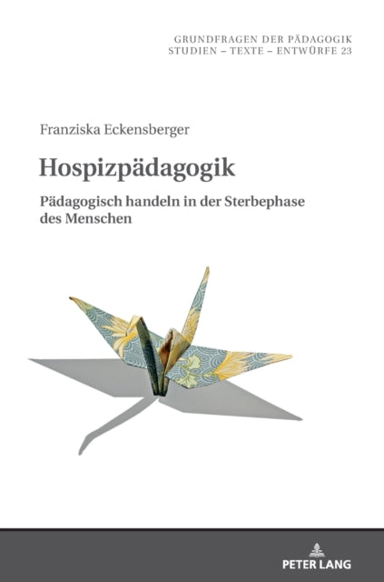 Hospizpaedagogik: Paedagogisch handeln in der