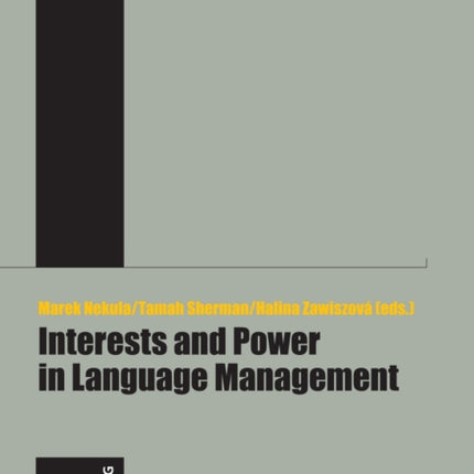 Interests and Power in Language Management