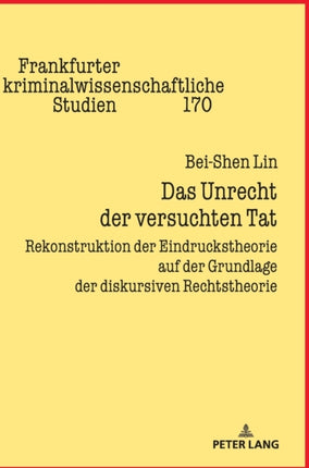 Das Unrecht der versuchten Tat: Rekonstruktion