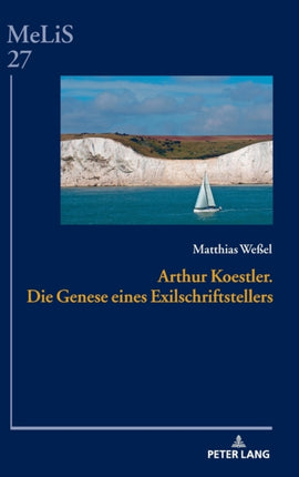 Arthur Koestler. Die Genese Eines