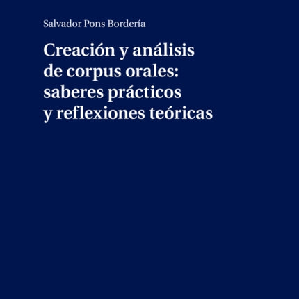 Creación y análisis de corpus orales: saberes