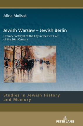 Jewish Warsaw – Jewish Berlin: Literary Portrayal