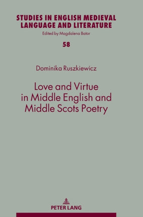 Love and Virtue in Middle English and Middle