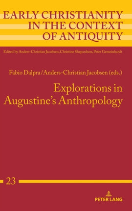 Explorations in Augustine's Anthropology