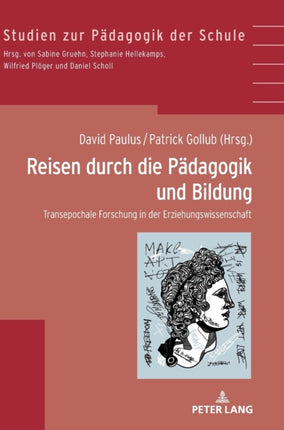 Reisen durch die Paedagogik und Bildung: