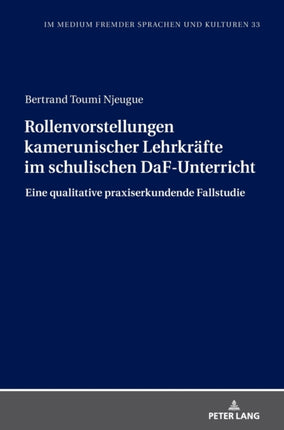 Rollenvorstellungen kamerunischer Lehrkraefte im
