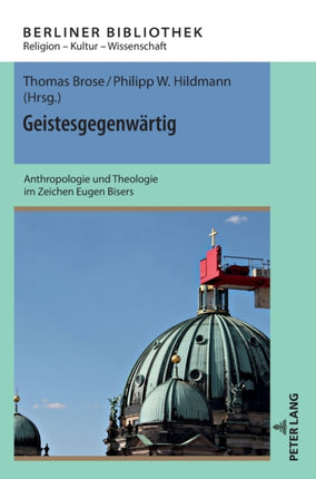 Geistesgegenwaertig: Anthropologie und Theologie