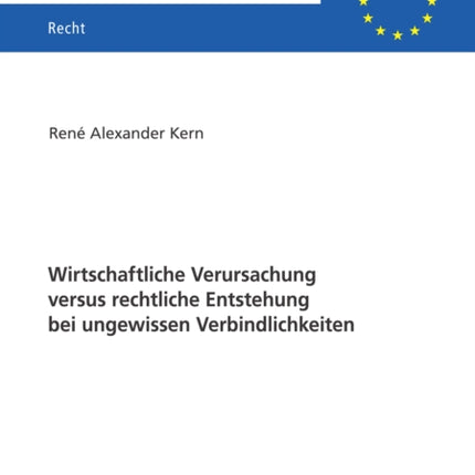 Wirtschaftliche Verursachung Versus Rechtliche