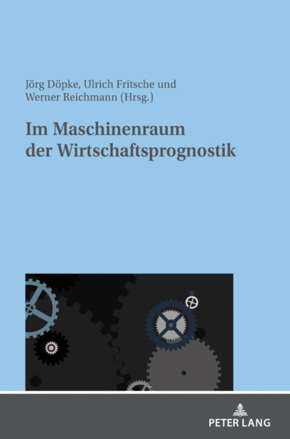 Im Maschinenraum der Wirtschaftsprognostik