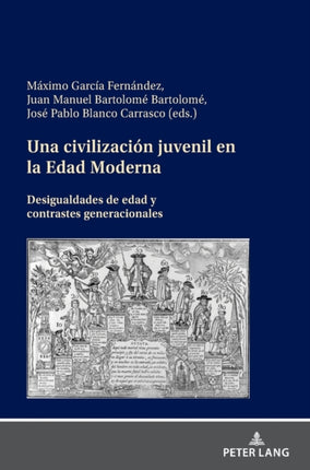 Una civilización juvenil en la Edad Moderna: