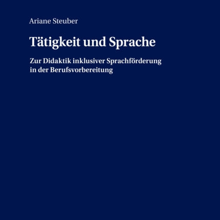 Taetigkeit und Sprache: Zur Didaktik inklusiver