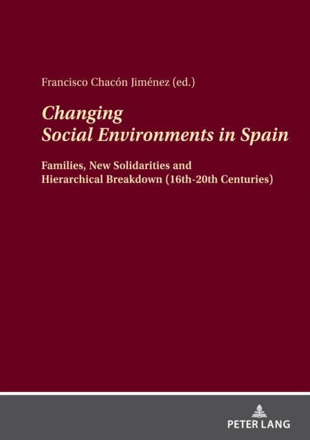 Changing Social Environments in Spain: Families,