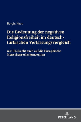 Die Bedeutung der negativen Religionsfreiheit im