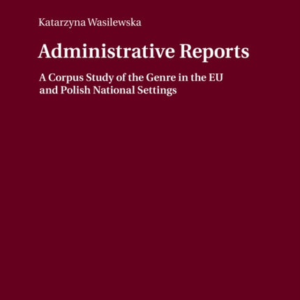 Administrative Reports: A Corpus Study of the
