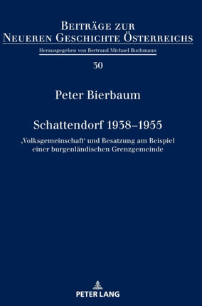Schattendorf 1938-1955: 'Volksgemeinschaft' und