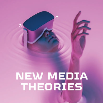 New Media Theories