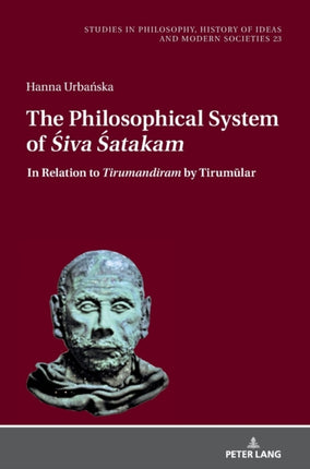 The Philosophical System of Śiva Śatakam and