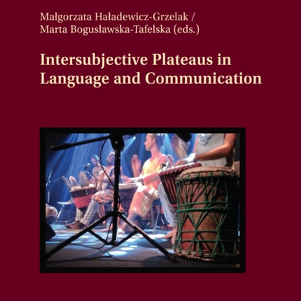 Intersubjective Plateaus in Language and