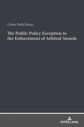 The Public Policy Exception to the Enforcement of