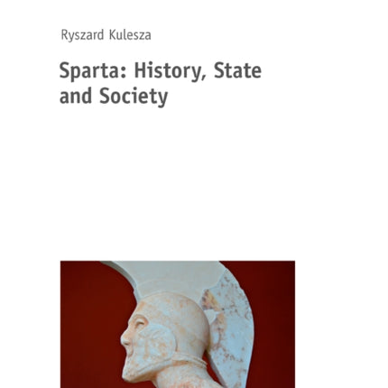 Sparta: History, State and Society
