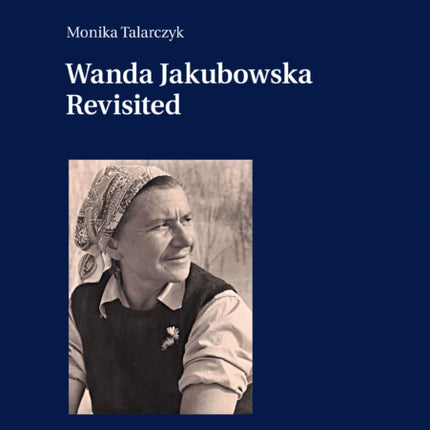 Wanda Jakubowska Revisited