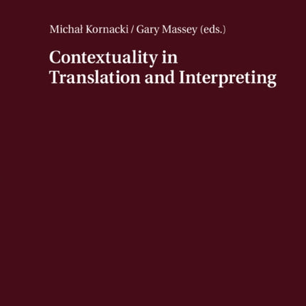 Contextuality in Translation and Interpreting: