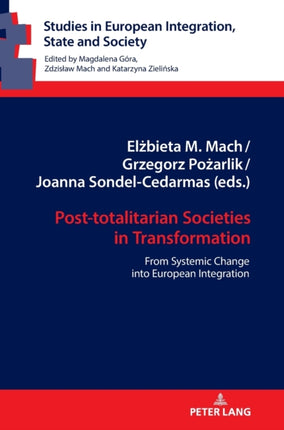 Post-totalitarian Societies in Transformation: