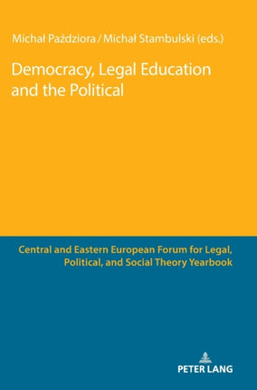 Democracy, Legal Education and the Political