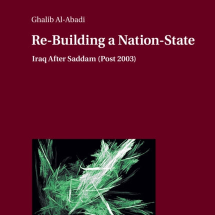 Re-Building a Nation-State: Iraq After Saddam