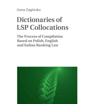 Dictionaries of LSP Collocations: The Process of