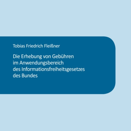 Die Erhebung von Gebuehren im Anwendungsbereich