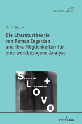Die Literaturtheorie von Roman Ingarden und ihre