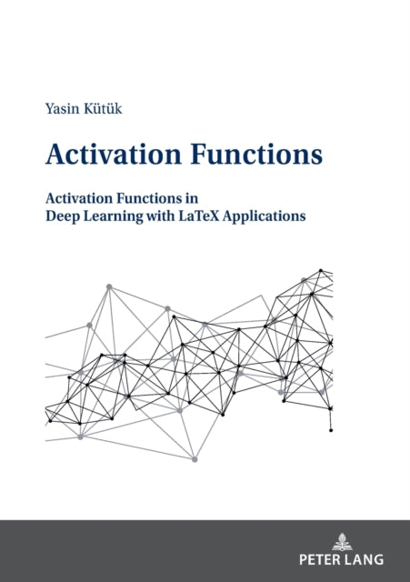 Activation Functions: Activation Functions in