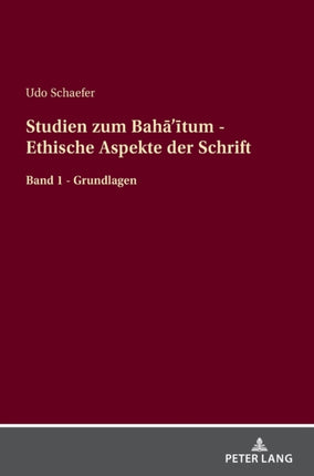 Studien zum Bahā'ītum - Ethische