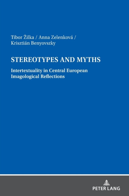 Stereotypes and Myths. Intertextuality in Central