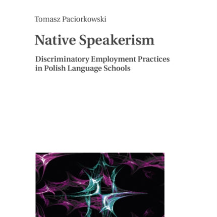 Native Speakerism: Discriminatory Employment