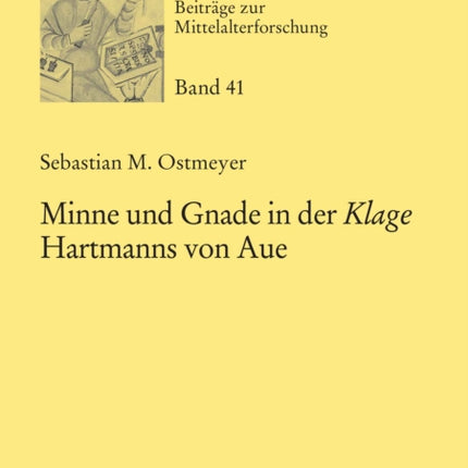 Minne und Gnade in der Klage Hartmanns von Aue