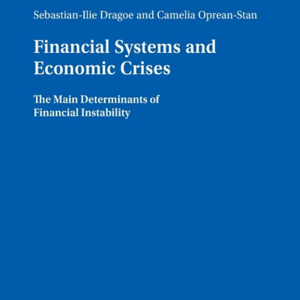 Financial Systems and Economic Crises: The Main
