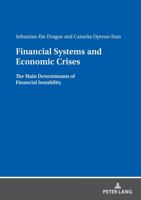 Financial Systems and Economic Crises: The Main