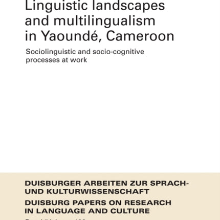 Linguistic Landscapes and Multilingualism in