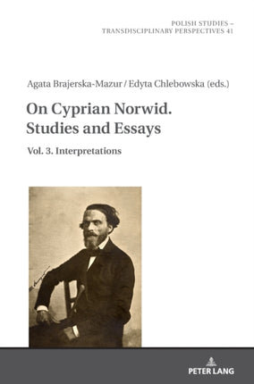 On Cyprian Norwid. Studies and Essays: Vol. 3.