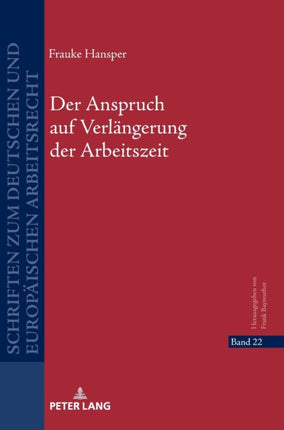 Der Anspruch auf Verlaengerung der Arbeitszeit