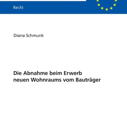 Die Abnahme beim Erwerb neuen Wohnraums vom