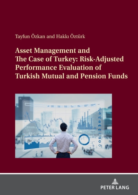 Asset Management and The Case of Turkey: Risk