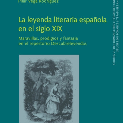 La Leyenda Literaria Española En El Siglo XIX